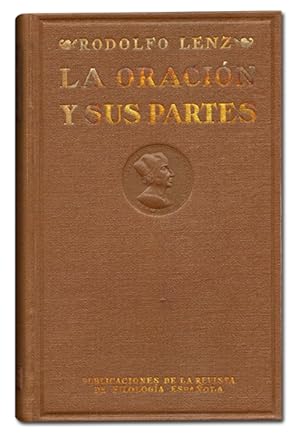 Imagen del vendedor de La oracin y sus partes. Estudios de gramtica general y castellana. a la venta por Librera Berceo (Libros Antiguos)