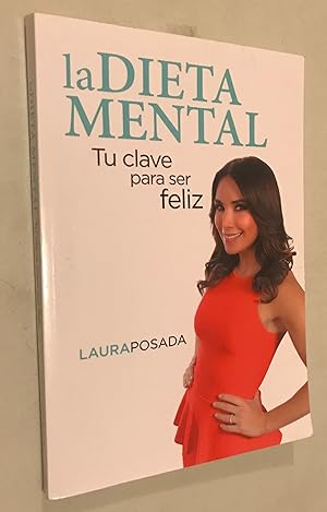 Imagen del vendedor de La dieta mental: Tu clave para ser feliz (Spanish Edition) a la venta por Once Upon A Time