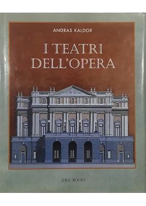 Image du vendeur pour I TEATRI DELL'OPERA Capolavori nell'architettura mis en vente par Libreria Tara