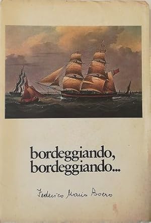 Imagen del vendedor de BORDEGGIANDO, BORDEGGIANDO. a la venta por Libreria Tara