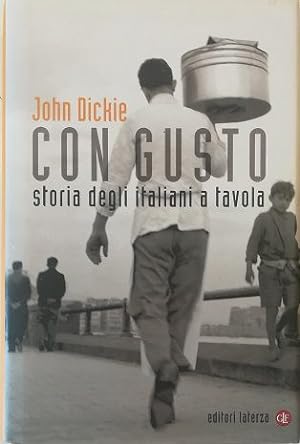 CON GUSTO Storia degli Italiani a tavola