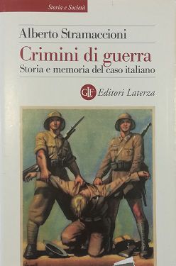 Immagine del venditore per CRIMINI DI GUERRA Storia e memoria del caso italiano venduto da Libreria Tara