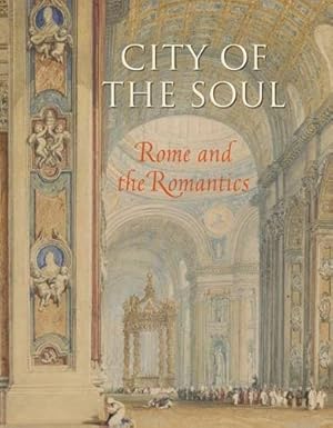 Imagen del vendedor de City of the Soul: Rome and the Romantics a la venta por Trinity Books