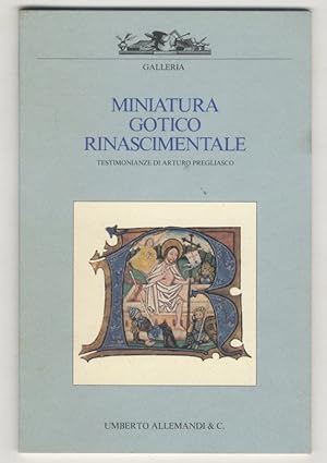 Miniatura gotico rinascimentale. Testimonianze di Arturo Preglisco.