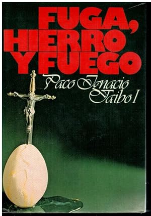 Seller image for FUGA, HIERRO Y FUEGO. 1 edicin. for sale by angeles sancha libros
