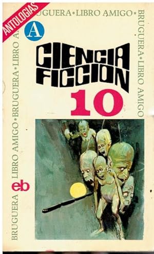 Imagen del vendedor de CIENCIA FICCIN. 10. Dcima Seleccin. Textos de Philip K. Dick, Norman Kagan, Ron Goulart, Dean H. Koontz, Robert Taylor. 2 ed. Con firma del anterior propietario. Trad. C. Aleman / R. Garca Azcrate / I. Robert. a la venta por angeles sancha libros