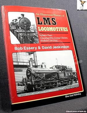 Image du vendeur pour An Illustrated History of LMS Locomotives Volume Four: Absorbed Pre-group Classes, Midland Division mis en vente par BookLovers of Bath