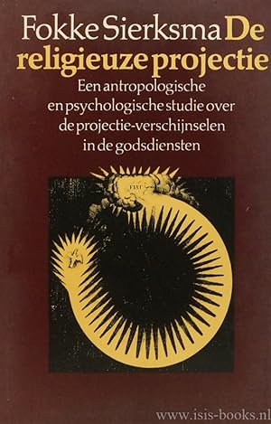 Bild des Verkufers fr De religieuze projectie. Een antropologische en psychologische studie over de projectie-verschijnselen in de godsdiensten. zum Verkauf von Antiquariaat Isis