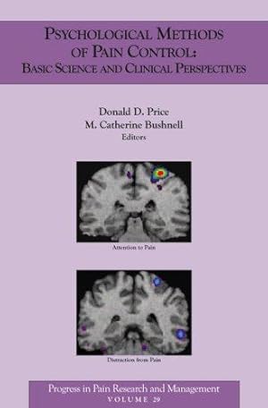 Bild des Verkufers fr Psychological Methods of Pain Control: Basic Science and Clinical Perspectives: 29 (PROGRESS IN PAIN RESEARCH AND MANAGEMENT) zum Verkauf von WeBuyBooks