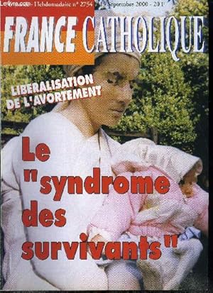 Image du vendeur pour France catholique n 2754 - Une preuve rvlatrice par Jacques Bertrand, Sommet du millnaire a l'ONU, gouverner le monde ? par Yves La Marck, Le complexe du survivant par Grard Leclerc, L'avortement n'est pas mondialis par Alice Tulle, Les vangiles mis en vente par Le-Livre