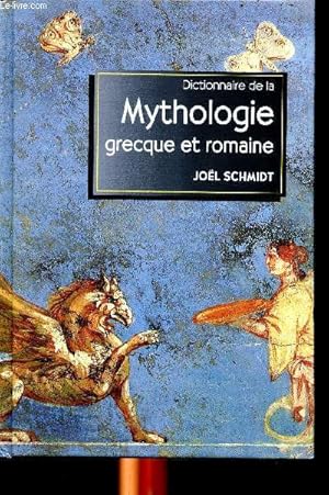 Bild des Verkufers fr Dictionnaire de la mythologie grecque et romaine zum Verkauf von Le-Livre