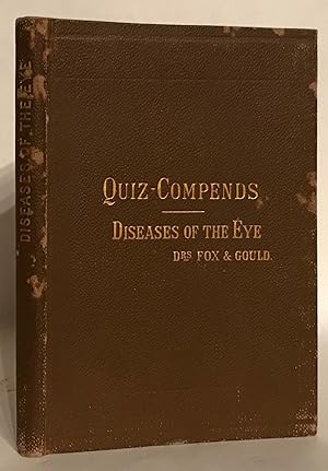 A Compend of the Diseases of the Eye; Including Refraction and Surgical Operations.