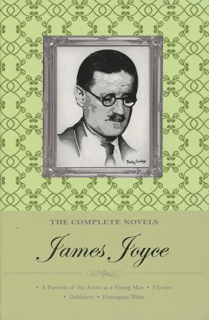 Seller image for The Complete Novels: Dubliners, A Portrait of the Artist as a Young Man, Ulysses, & Finnegan's Wake for sale by Kenneth A. Himber