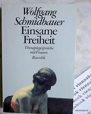 Einsame Freiheit. Therapiegespra?che mit Frauen