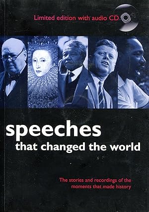 Imagen del vendedor de Speeches That Changed the World - The Stories and Transcripts of the Moments That Made History a la venta por Pendleburys - the bookshop in the hills