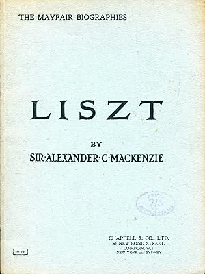 Image du vendeur pour The Mayfair Biographies : Liszt mis en vente par Pendleburys - the bookshop in the hills