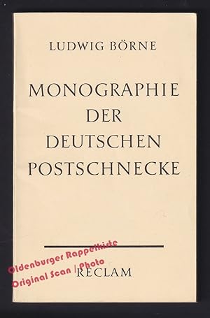 Monographie der deutschen Postschnecke: Skizzen, Aufsätze, Reisebilder (1967) - Börne,Ludwig