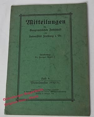 Mitteilungen der geographischen Fachschaft der Universität Freiburg Heft 9: Wintersemester 1930/3...