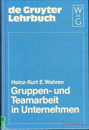 Seller image for Gruppen- und Teamarbeit in Unternehmen. for sale by Antiquariat Hohmann