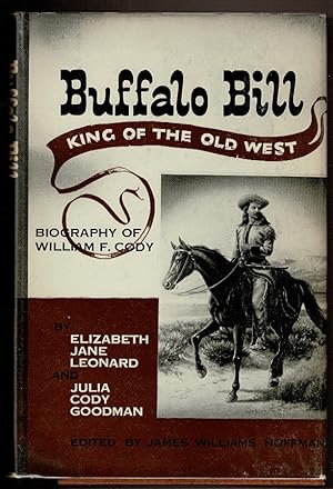 Seller image for BUFFALO BILL: King of the Old West. for sale by Circle City Books