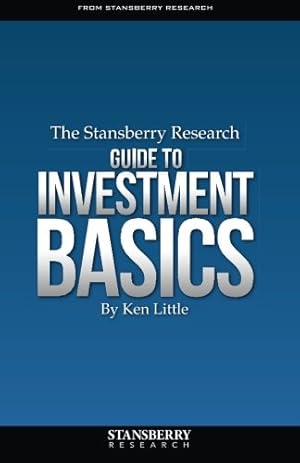 The Stansberry Research Guide to Investment Basics