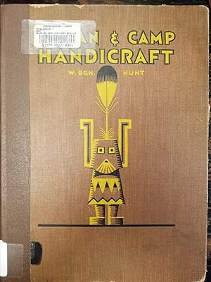 Bild des Verkufers fr Indian and Camp Handicraft [FIRST EDITION] zum Verkauf von Uncharted Books