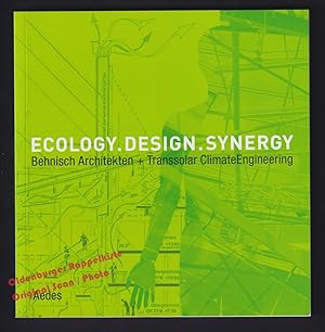 Behnisch Architekten + Transsolar ClimateEngineering: Ecology. Design. Synergy; Katalog zur Ausst...