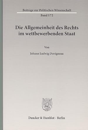 Seller image for Die Allgemeinheit des Rechts im wettbewerbenden Staat. von / Beitrge zur politischen Wissenschaft ; Bd. 172 for sale by Fundus-Online GbR Borkert Schwarz Zerfa