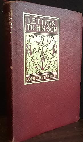 Bild des Verkufers fr Chesterfield's Letters To His Son: Selected Letters zum Verkauf von Margins13 Books