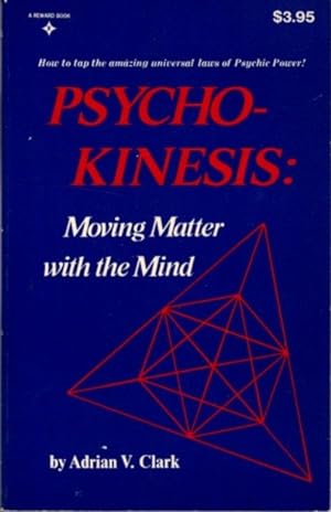 Seller image for PSYCHO-KENESIS: Moving Matter with the Mind for sale by By The Way Books