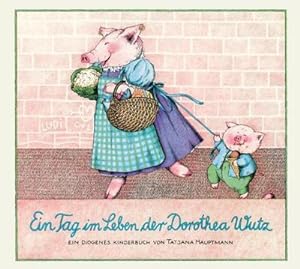 Immagine del venditore per Ein Tag im Leben der Dorothea Wutz venduto da Rheinberg-Buch Andreas Meier eK