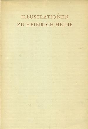 Bild des Verkufers fr Illustrationen zu Heinrich Heine. zum Verkauf von Online-Buchversand  Die Eule