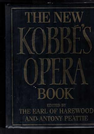 Seller image for The New Kobbe's Opera Book for sale by Berry Books