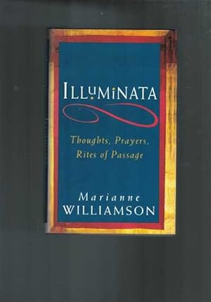 Image du vendeur pour Illuminata - Thoughts, Prayers, Rites of Passage mis en vente par Berry Books