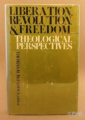 Liberation, Revolution, and Freedom: Theological Perspectives - Proceedings of the College Theolo...