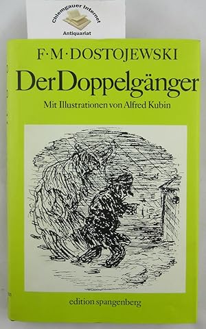 Bild des Verkufers fr Der Doppelgnger. Mit Illustrationen von Alfred Kubin. zum Verkauf von Chiemgauer Internet Antiquariat GbR