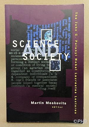 Seller image for Science and Society: The John C. Polyani Nobel Laureates Lectures for sale by Post Horizon Booksellers