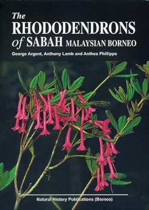 Seller image for The Rhododendrons of Sabah, Malaysian Borneo. for sale by Antiquariat-Plate