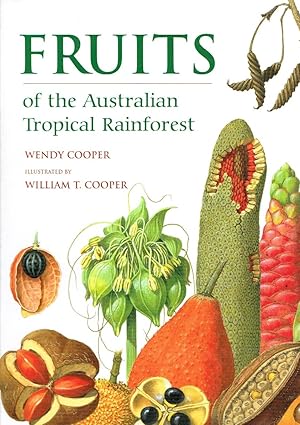 Imagen del vendedor de Fruits of the Rain Forest: Guide to Fruits in Australian Tropical Rain Forests. a la venta por Antiquariat-Plate