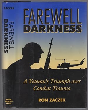 Seller image for Farewell Darkness: A Veteran's Triumph over Combat Trauma for sale by Between the Covers-Rare Books, Inc. ABAA