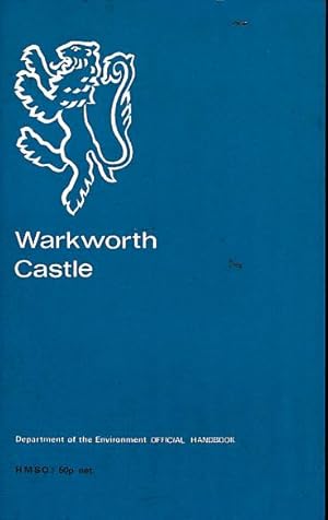 Image du vendeur pour Warkworth Castle, Northumberland. Official Guide mis en vente par Barter Books Ltd
