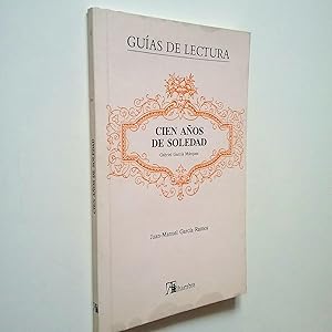 Imagen del vendedor de Guas de Lectura: Cien aos de soledad. Gabriel Garca Mrquez a la venta por MAUTALOS LIBRERA