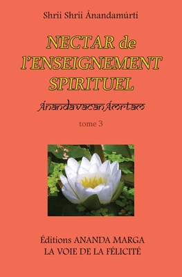 Seller image for Nectar de l Enseignement spirituel tome 3 (Paperback or Softback) for sale by BargainBookStores