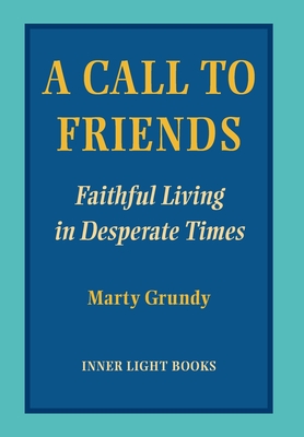Seller image for A Call to Friends: Faithful Living in Desperate Times (Hardback or Cased Book) for sale by BargainBookStores