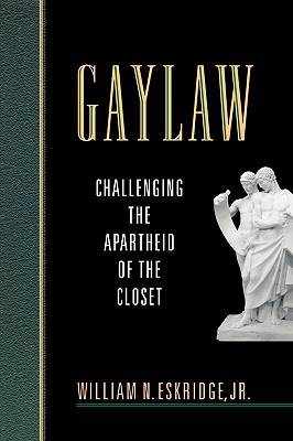 Imagen del vendedor de Gaylaw: Challenging the Apartheid of the Closet (Paperback or Softback) a la venta por BargainBookStores