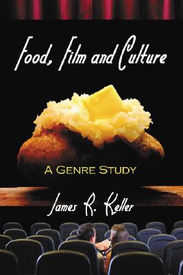 Bild des Verkufers fr Food, Film and Culture: A Genre Study (Paperback or Softback) zum Verkauf von BargainBookStores