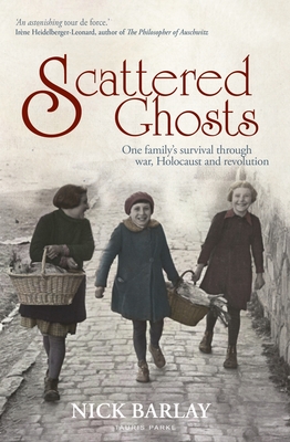 Bild des Verkufers fr Scattered Ghosts: One Family's Survival Through War, Holocaust and Revolution (Paperback or Softback) zum Verkauf von BargainBookStores