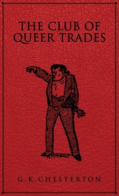 Image du vendeur pour The Club of Queer Trades (Hardback or Cased Book) mis en vente par BargainBookStores