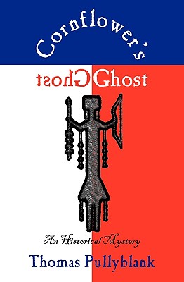 Seller image for Cornflower's Ghost: An Historical Mystery (Paperback or Softback) for sale by BargainBookStores