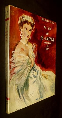 Bild des Verkufers fr La vie de Marina, duchesse de Kent zum Verkauf von Abraxas-libris